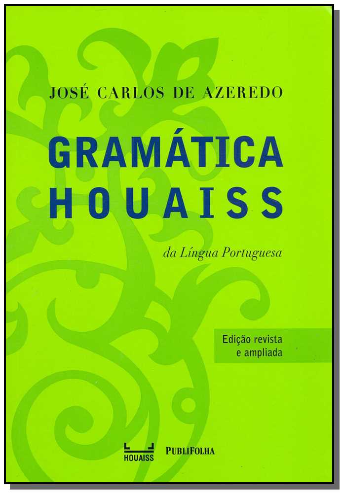 Gramática Houaiss da Língua Portuguesa