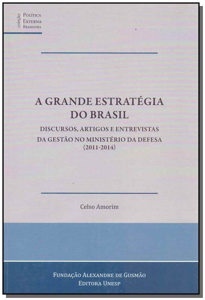 Grande Estratégia do Brasil, A