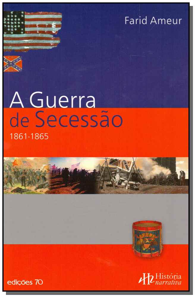 Guerra da Secessão, A - 1861-1865