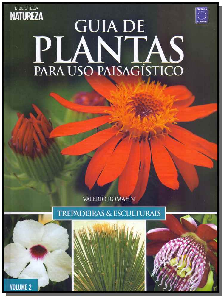 Guia de Plantas Para Uso Paisagístico - Vol. 02