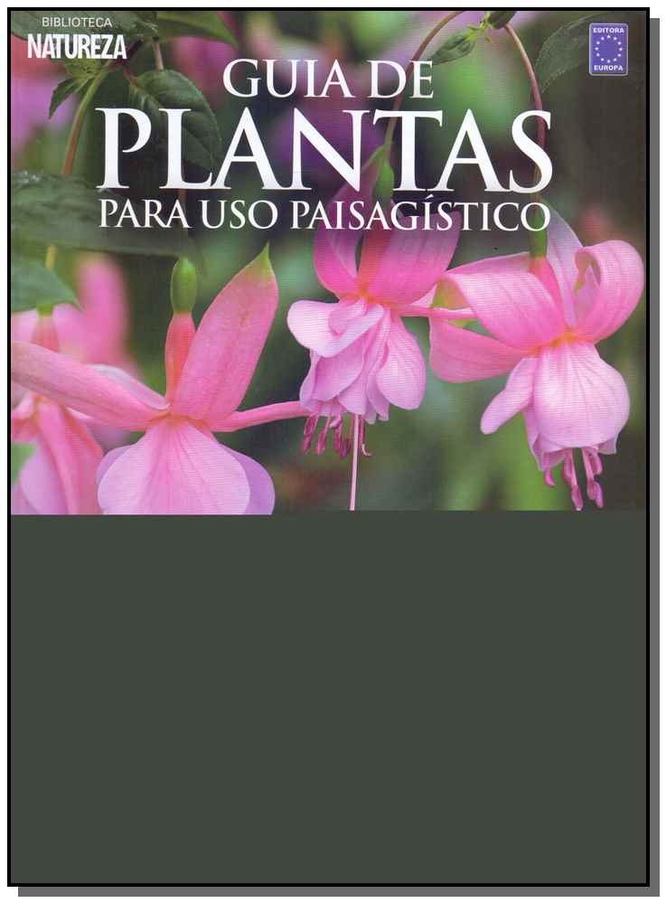 Guia de Plantas Para Uso Paisagístico - Vol. 03