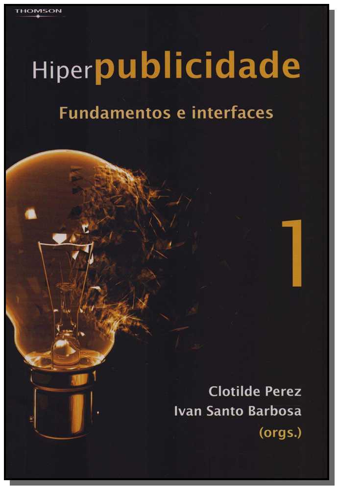 Hiperpublicidade: Fundamentos e Interfaces - Vol.1