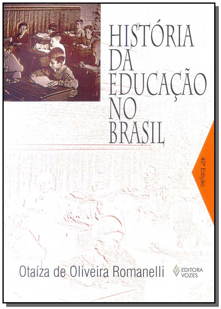 História da Educação no Brasil - (1930/1973)