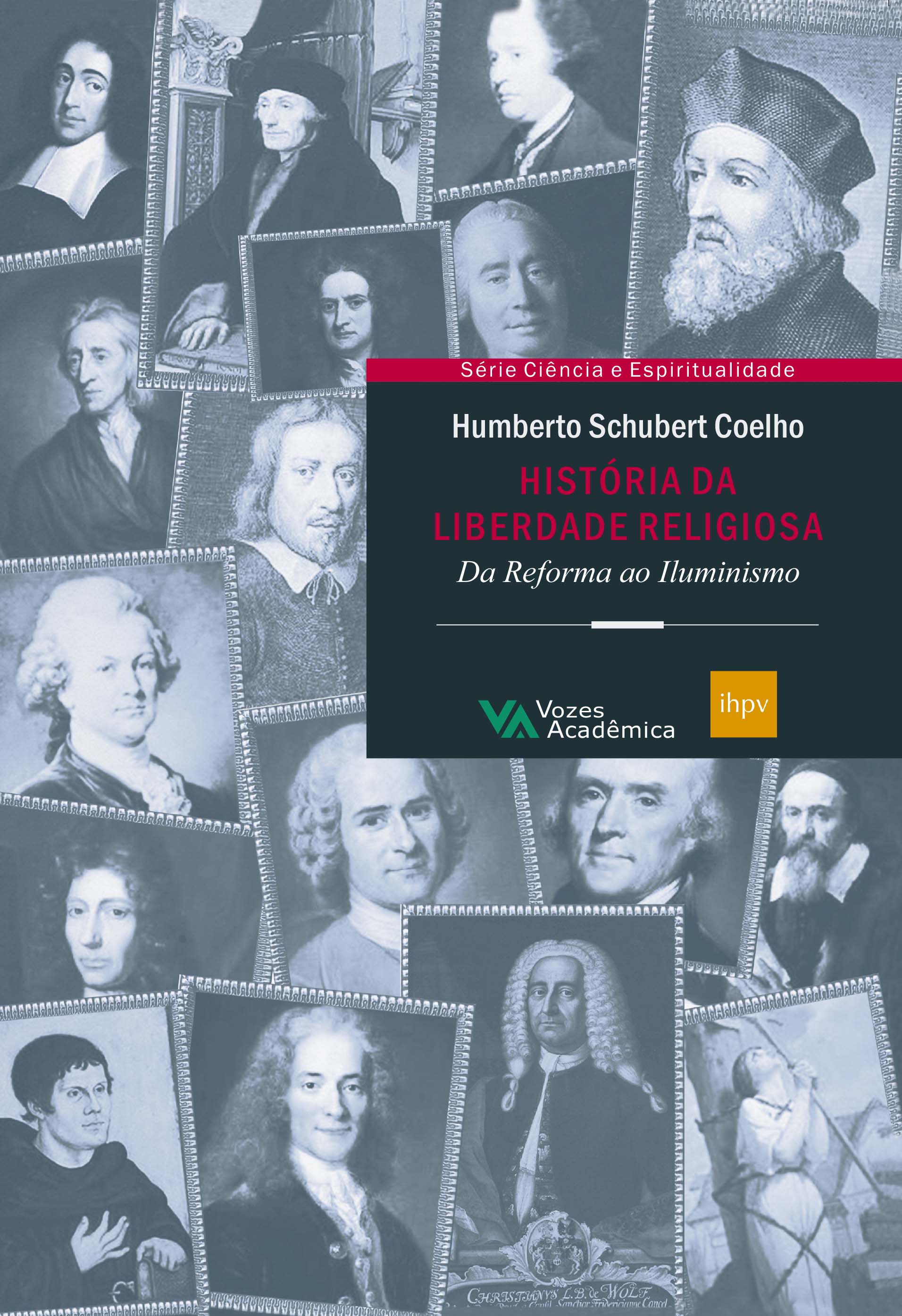 História Da Liberdade Religiosa - Da Reforma Ao Iluminismo