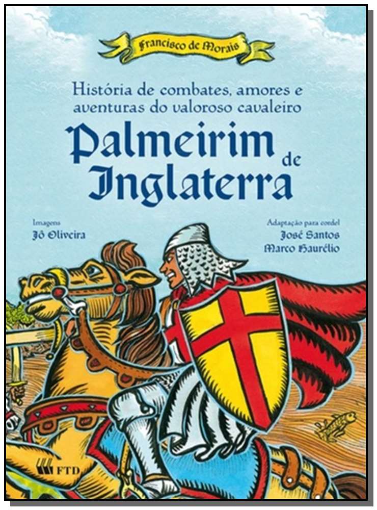 História de Combates, Amores e Aventuras do Valoroso Cavaleiro Palmeirim de Inglaterra