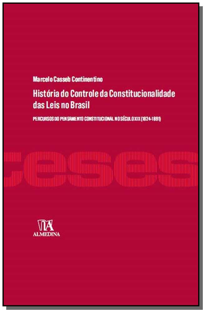 História do Controle da Constitucionalidade das Leis no Brasil - 01Ed/15