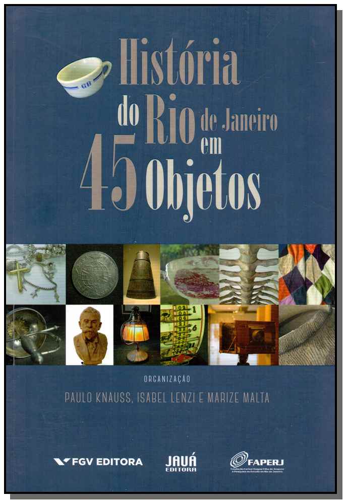 História do Rio de Janeiro em 45 Objetos