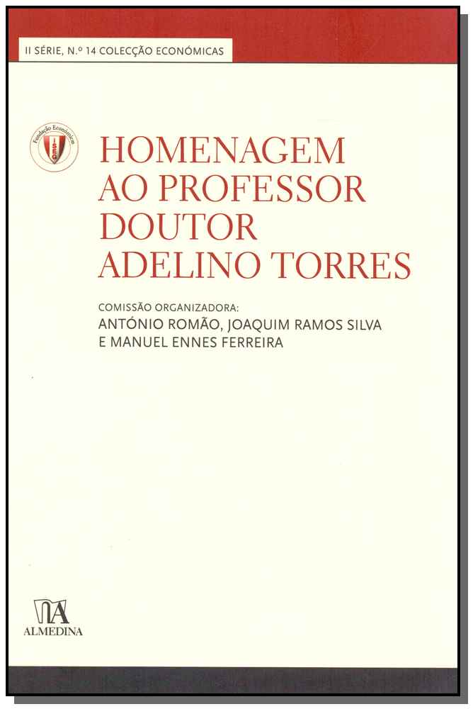 Homenagem ao Professor Doutor Adelino Torres