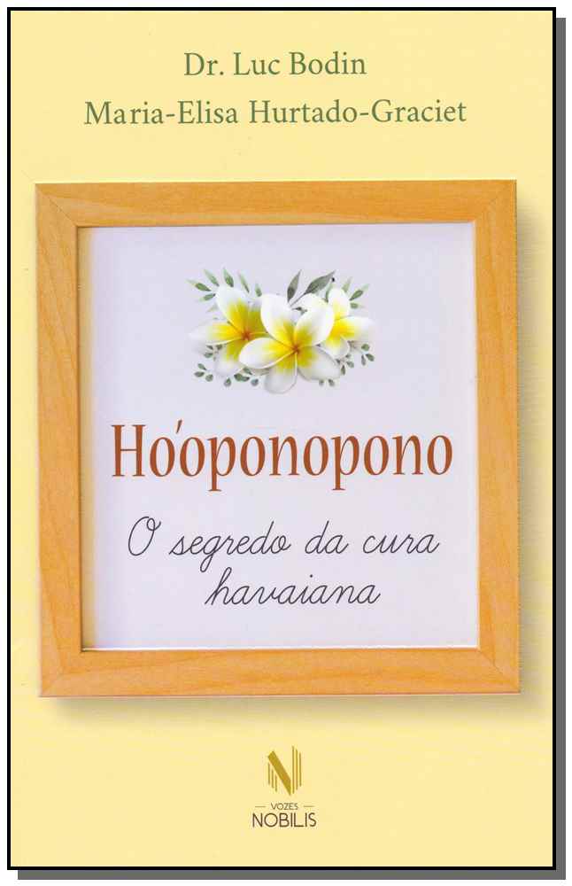 Hóoponopono - O Segredo da Cura Havaiana