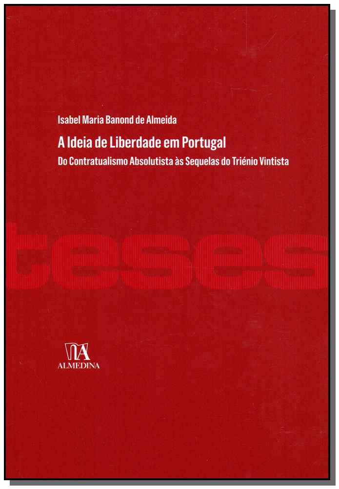 Ideia de Liberdade em Portugal, A