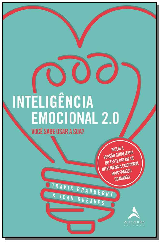 Inteligência Emocional 2.0 - Você Sabe Usar a Sua?