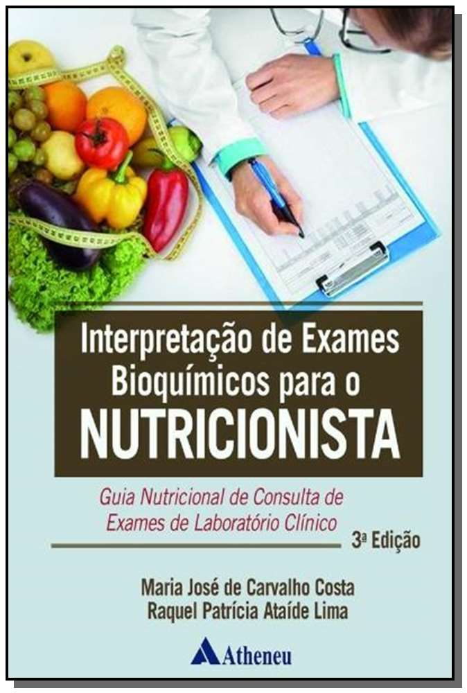 Interpretacao De Exames Bioquimicos Para O Nutricionista - 03Ed/20