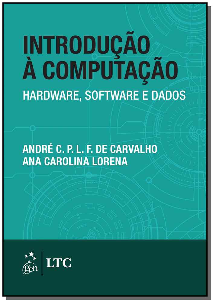 Introducao a Computacao - Hardware, Software e D01