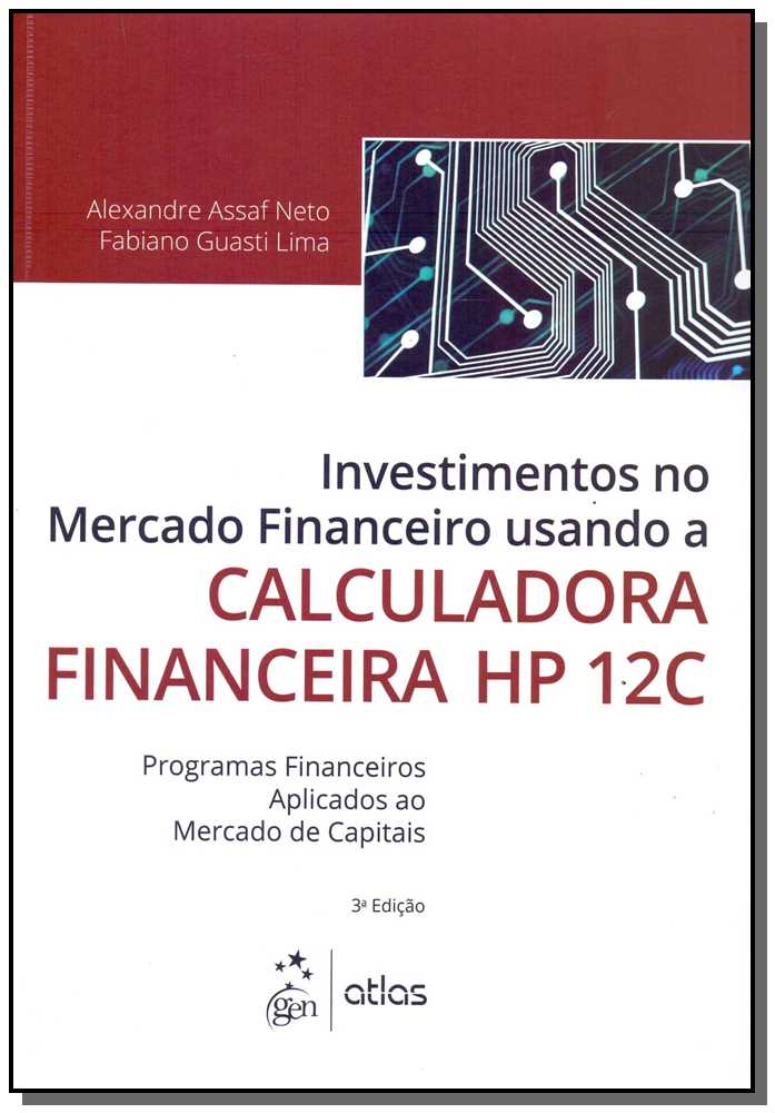 Investimentos no Mercado Financeiro Usando Calculadora Financeira HP 12C - 03Ed/17