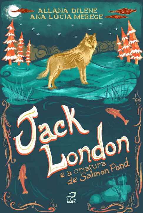 Jack London e a Criatura de Salmon Pond