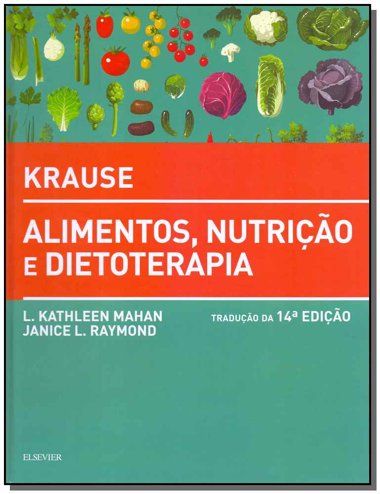 Krause Alimentos, Nutrição e Dietoterapia - 14Ed/18