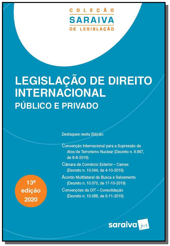 Legislação de Direito Internacional Público e Privado - 13ª Ed. 2020