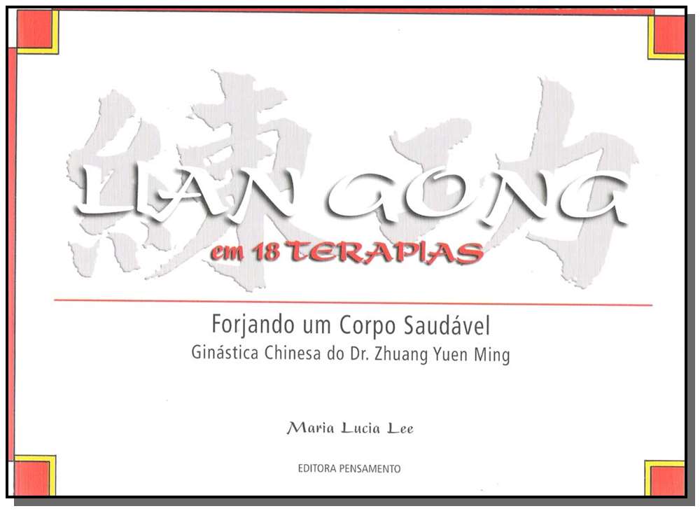 Lian Gong em Dezoito Terapias