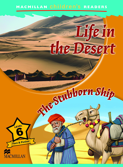 Life in the desert / the stubborn ship