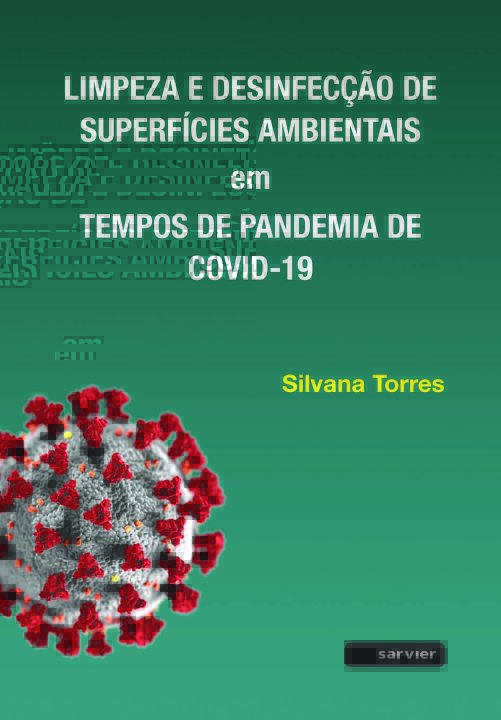 Limpeza e Desinfecção de Superfície Ambientais em Tempo de Pandemia de Covid-19