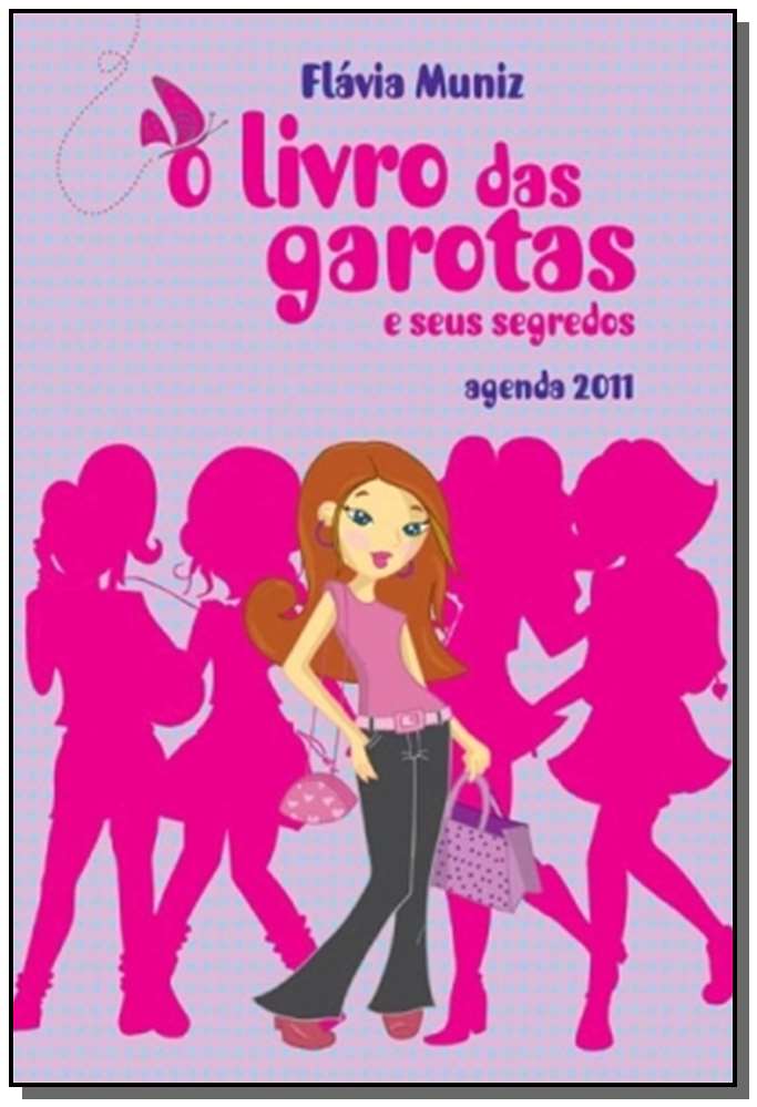 Livro das Garotas e Seus Segredos - Agenda 2011