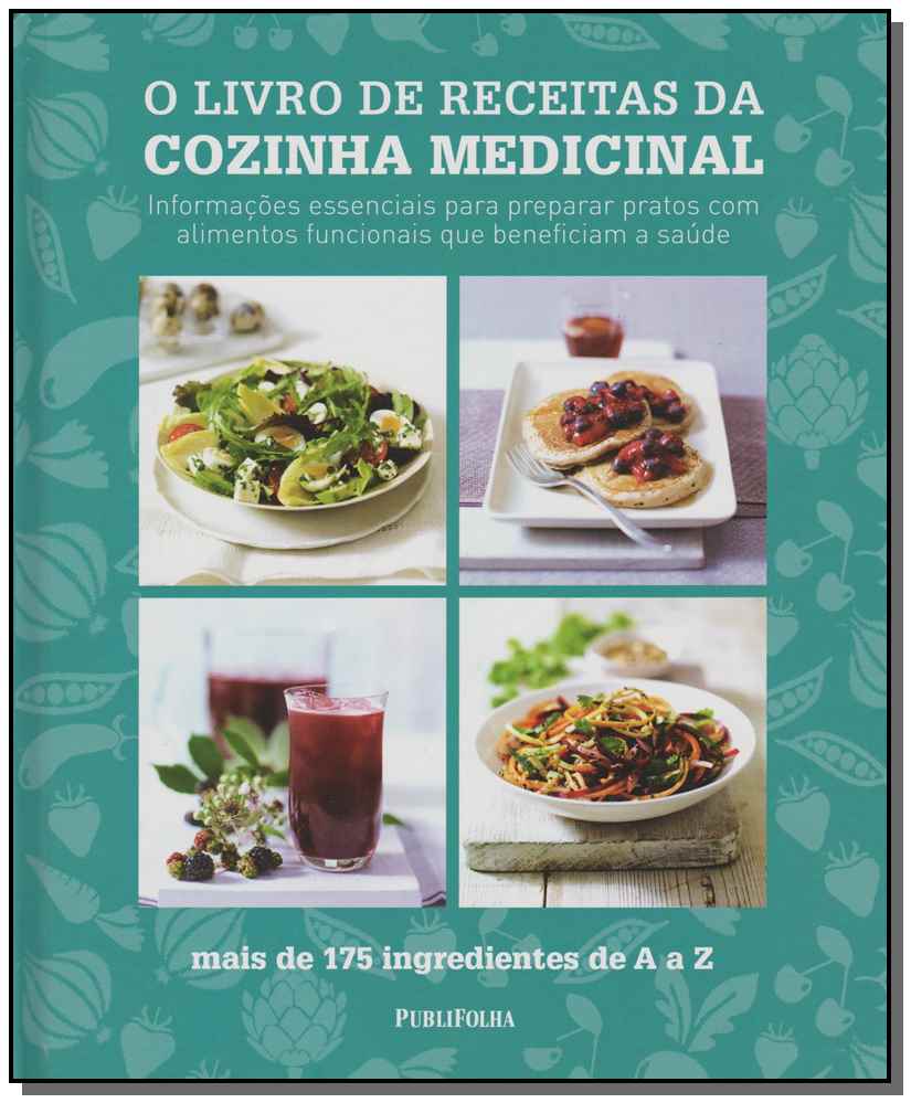 Livro de Receitas da Cozinha Medicinal, O