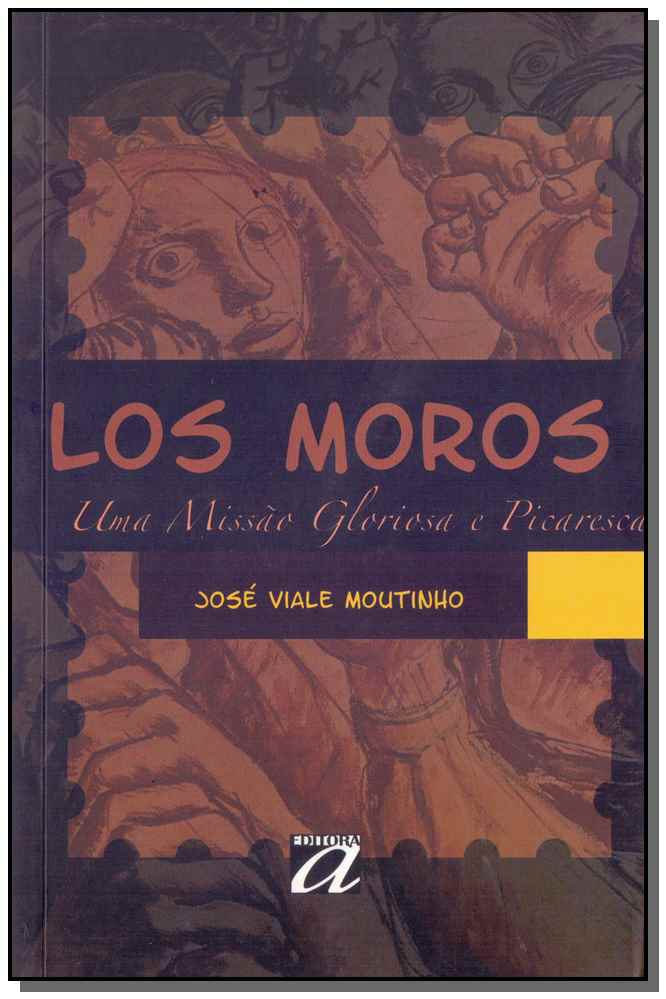 Los Moros - Uma Missao Gloriosa e Picaresca