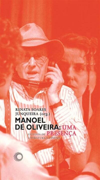 Manoel de Oliveira: uma presença