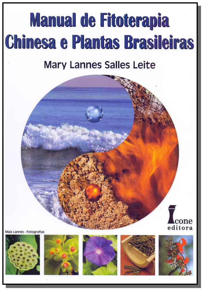 Manual de Fitoterapia Chinesa e Plantas Brasileiras