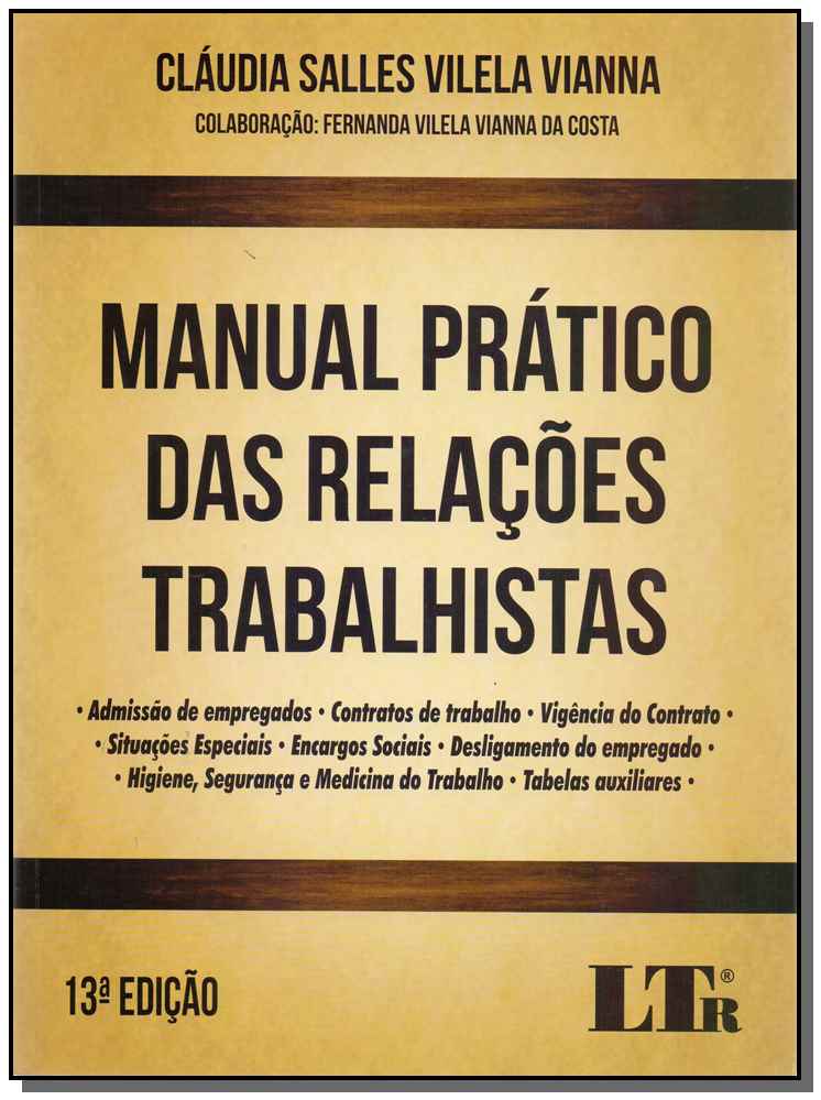 Manual Pratico das Rel.trabalhistas - 13Ed/17