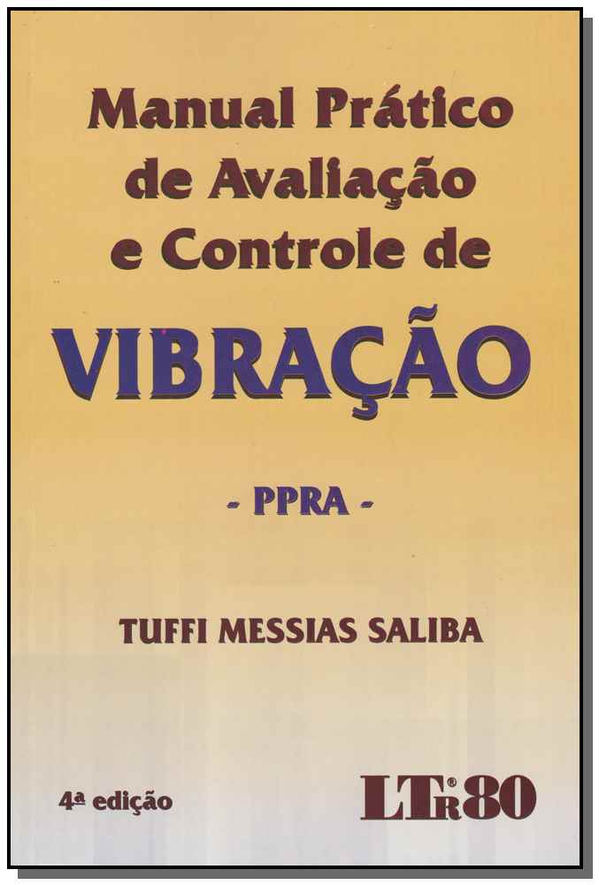 Manual Prático de Avaliação e Controle de Vibração