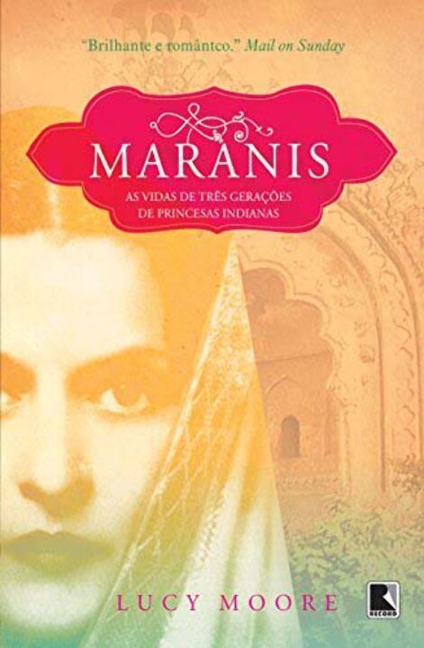 Maranis: Três gerações de princesas indianas