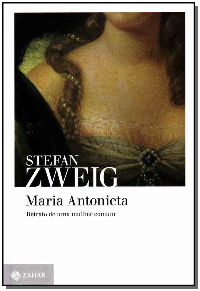 Maria Antonieta - Retrato De Uma Mulher Comum
