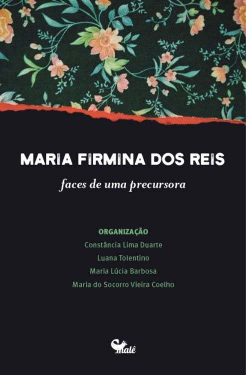 Maria Firmina Dos Reis: Faces De Uma Precursora?
