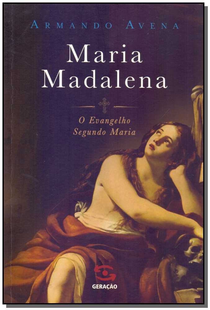Maria Madalena - O Evangelho Segundo Maria