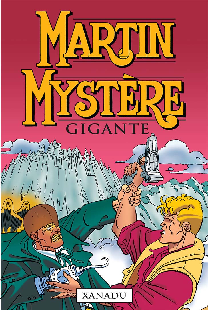 Martin Mystère - Ed. Gigante - Vol. 01 - Xanadu