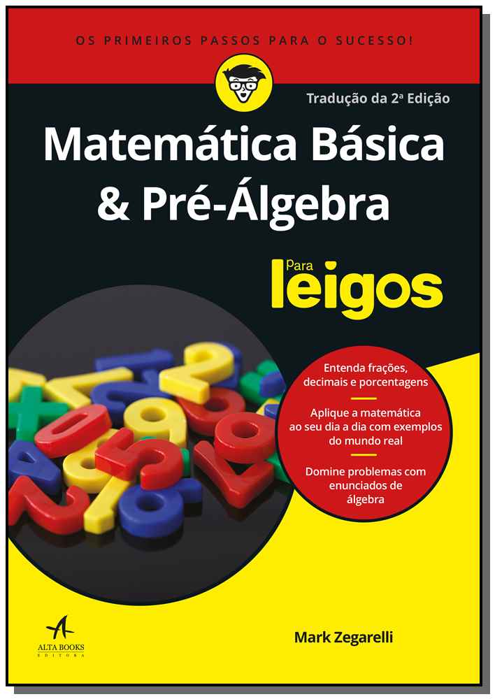 Matemática Básica & Pré-Álgebra Para Leigos