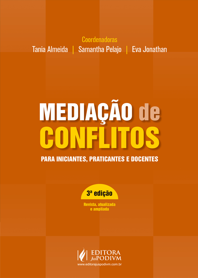 Mediação de Conflitos - Para Iniciantes, Praticantes e Docentes - 03Ed/21