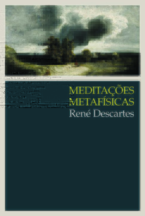 Meditacões Metafisicas 04Ed/16