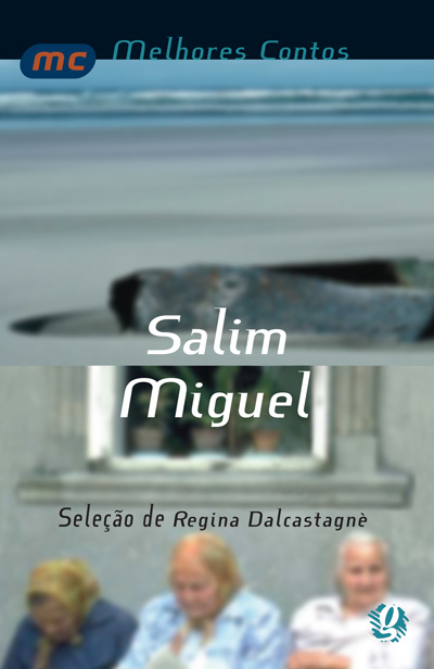 MELHORES CONTOS DE SALIM MIGUEL, OS