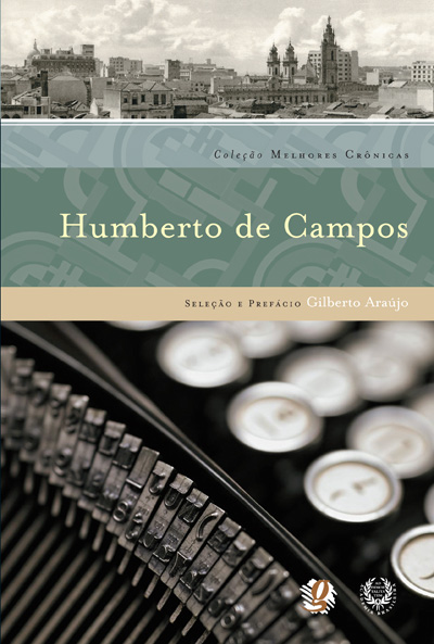 MELHORES CRONICAS DE HUMBERTO DE CAMPOS, AS