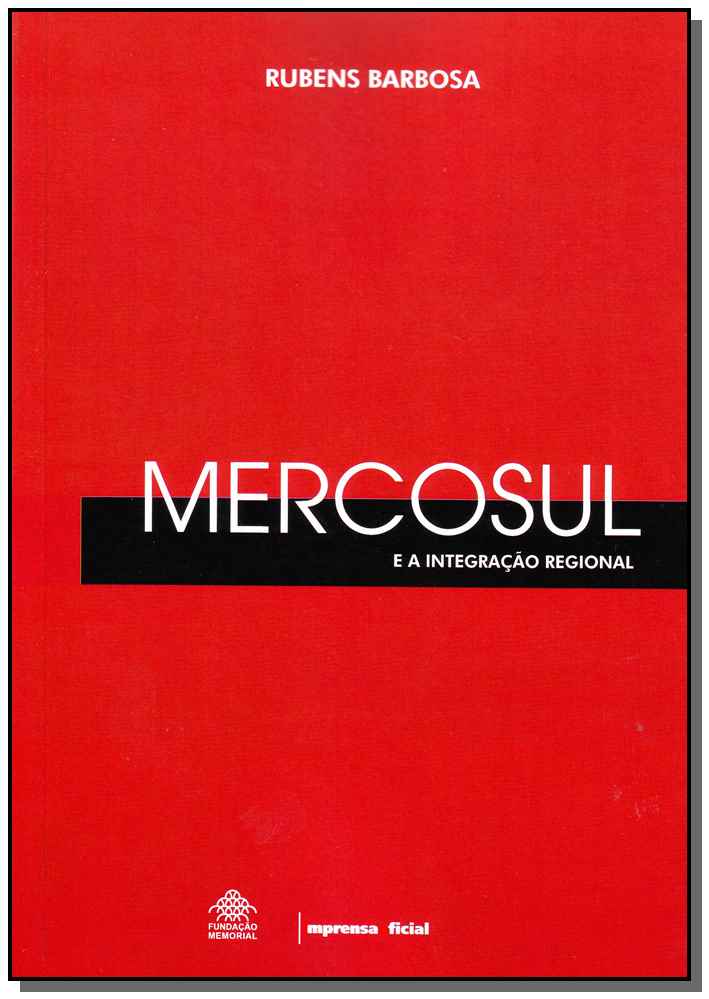 Mercosul e a Integração Regional