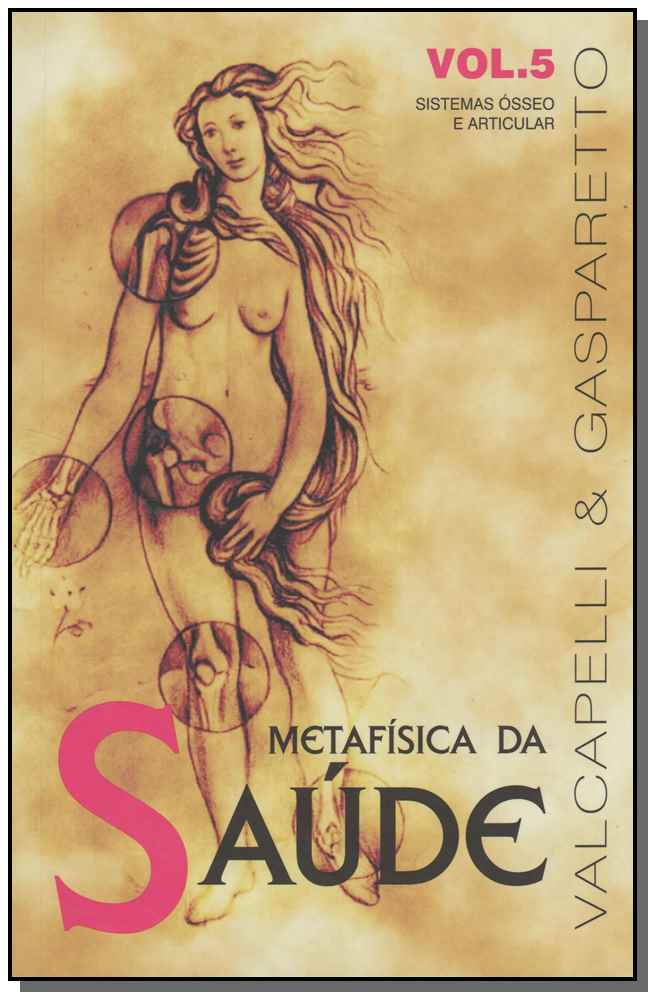 Metafísica da Saúde - Vol.05
