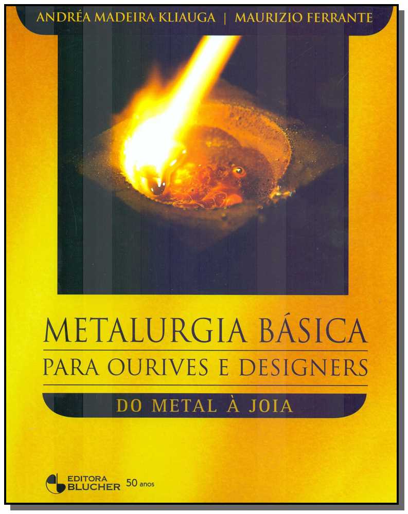 Metalurgia básica para ourives e designers