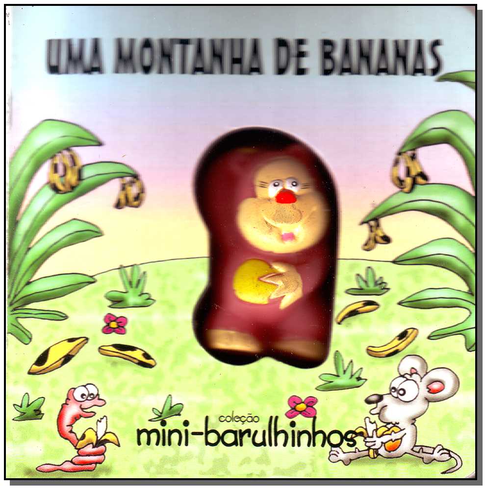 Mini Barulhinho uma Montanha de Bananas