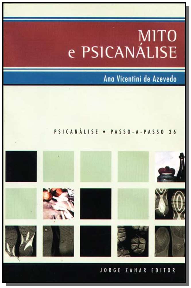 Mito e Psicanálise - Psicanálise Passo-a-passo Nº 36
