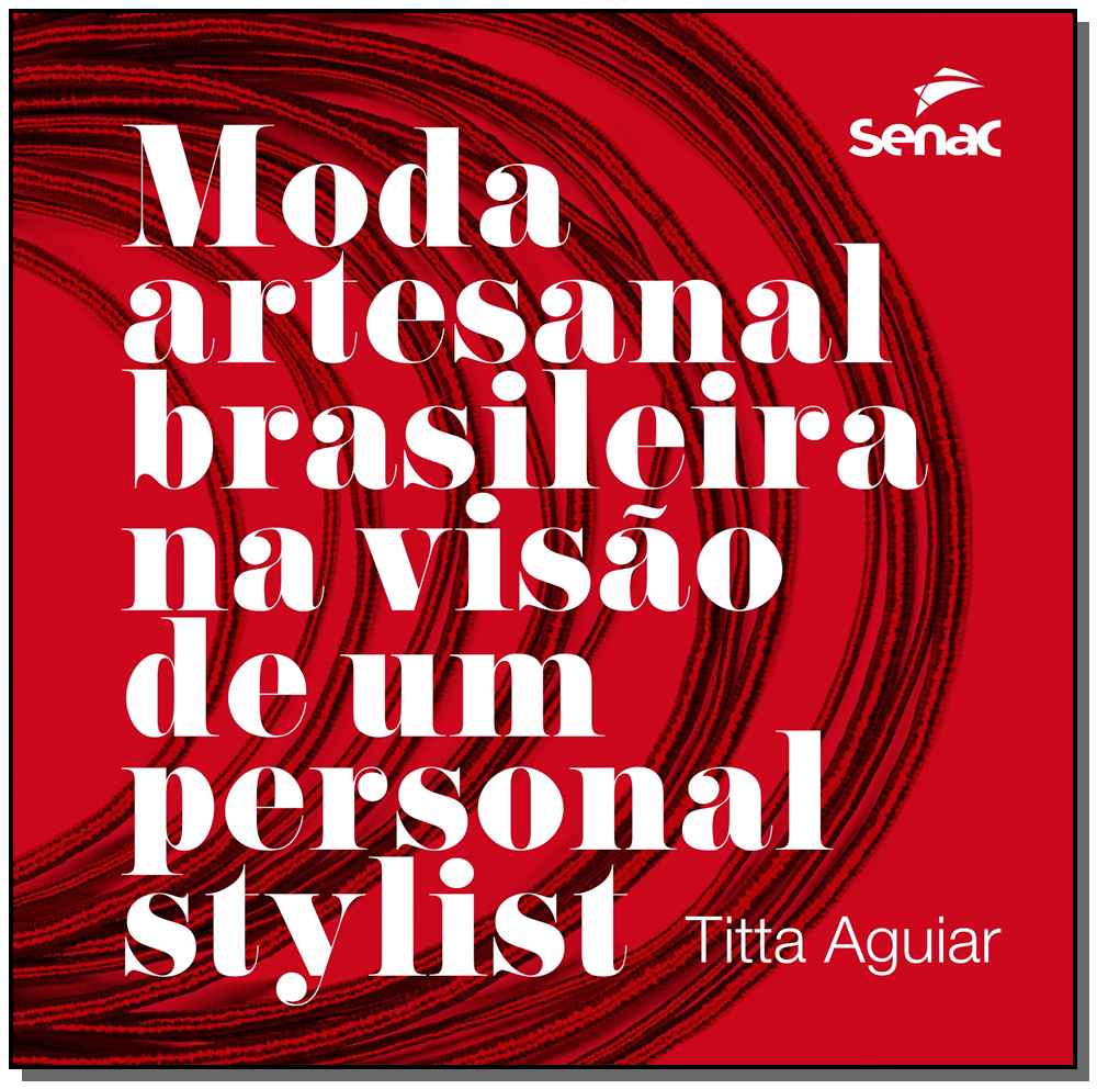 Moda artesanal brasileira na visão de um personal stylist