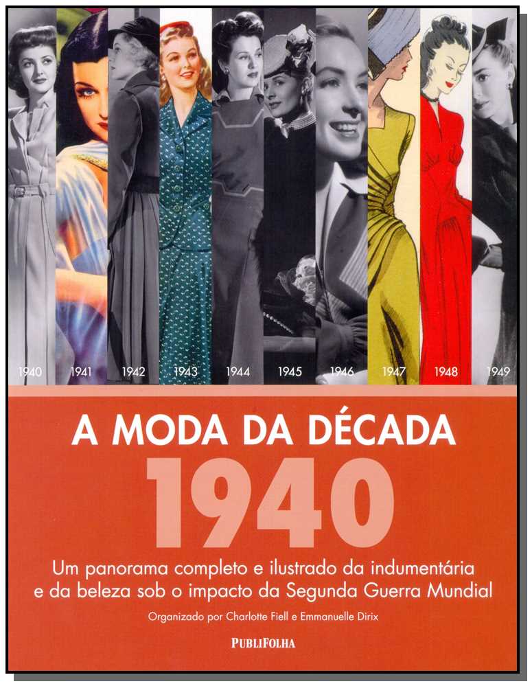 Moda da Década, a - 1940