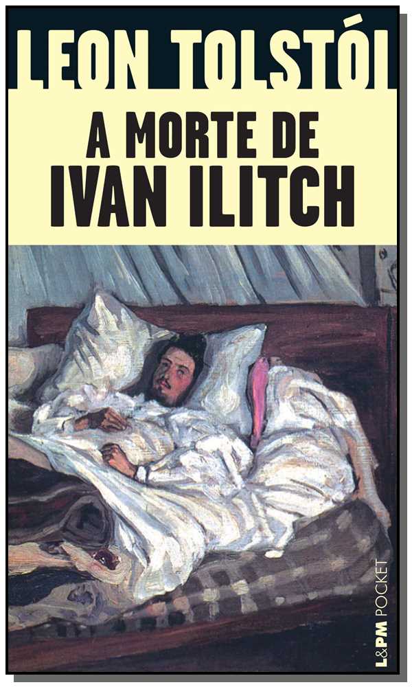 Morte De Ivan Ilitch, a - Bolso