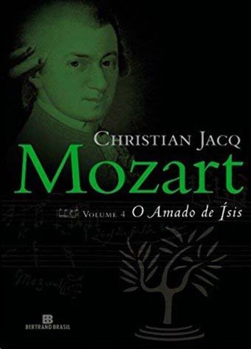 Mozart: O amado de Ísis (Vol. 4)